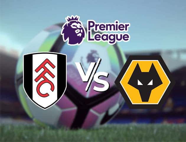 Soi kèo Win2888win288 Fulham vs Wolves, 10/4/2021 – Ngoại Hạng Anh