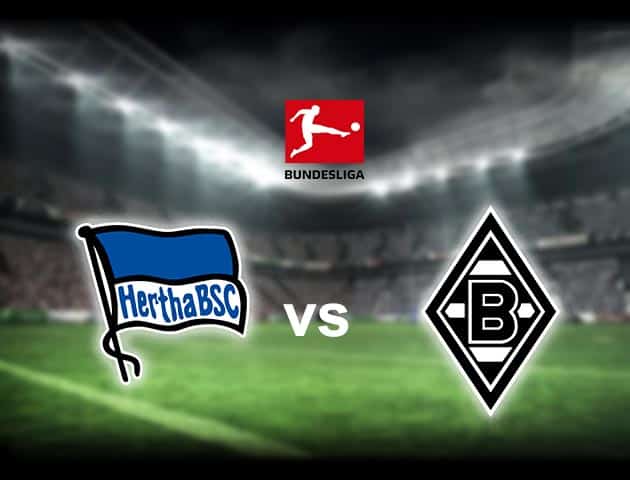 Soi kèo nhà cái Hertha Berlin vs B. Monchengladbach, 10/04/2021 - VĐQG Đức [Bundesliga]