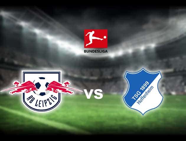 Soi kèo nhà cái RB Leipzig vs Hoffenheim, 17/04/2021 - VĐQG Đức [Bundesliga]