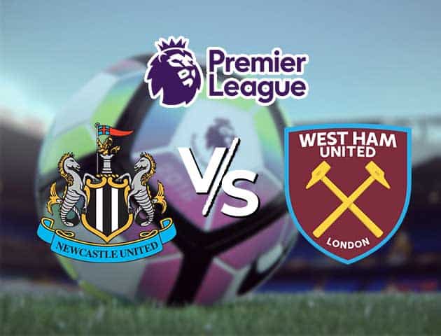 Soi kèo Win2888win288 Newcastle vs West Ham, 17/4/2021 – Ngoại Hạng Anh