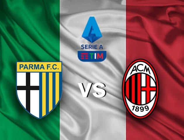 Soi kèo nhà cái Parma vs AC Milan, 10/4/2021 - VĐQG Ý [Serie A]