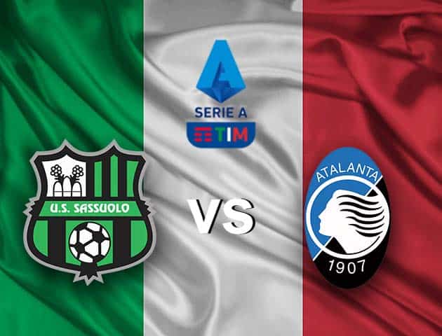 Soi kèo nhà cái Sassuolo vs Atalanta, 2/5/2021 - VĐQG Ý [Serie A]