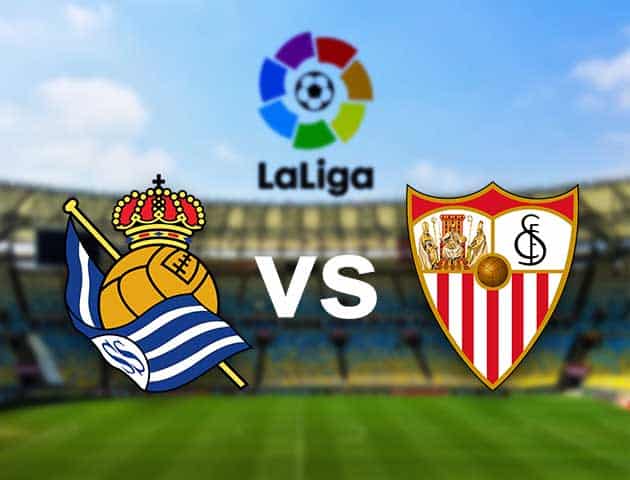 Soi kèo nhà cái Real Sociedad vs Sevilla, 18/04/2021 - VĐQG Tây Ban Nha