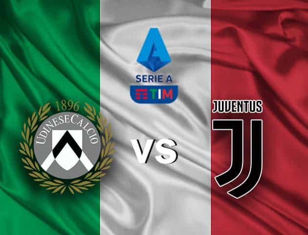 Soi kèo nhà cái Udinese vs Juventus, 2/5/2021 - VĐQG Ý [Serie A]