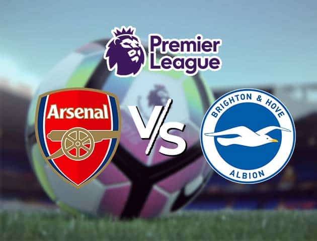 Soi kèo Win2888win288 Arsenal vs Brighton, 23/05/2021 – Ngoại Hạng Anh