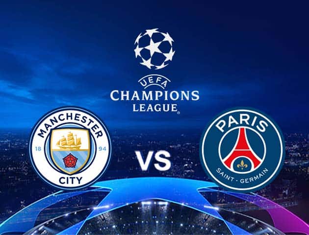 Soi kèo Win2888win288 Manchester City vs Paris SG, 05/05/2021 - Champions League