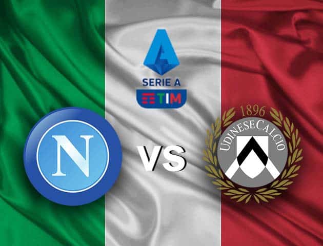 Soi kèo nhà cái Napoli vs Udinese, 12/05/2021 - VĐQG Ý [Serie A]