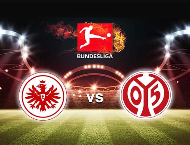 Soi kèo nhà cái Eintracht Frankfurt vs Mainz, 09/05/2021 - VĐQG Đức [Bundesliga]