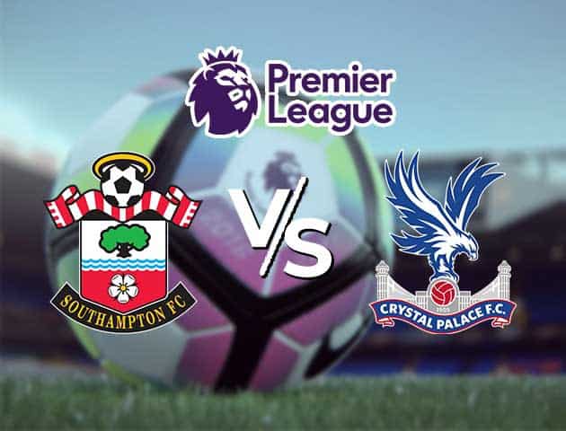 Soi kèo Win2888win288 Southampton vs Crystal Palace, 12/05/2021 – Ngoại Hạng Anh