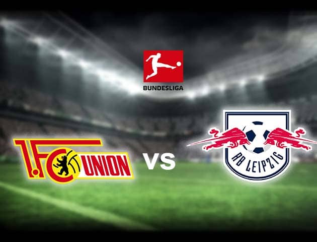 Soi kèo nhà cái Union Berlin vs RB Leipzig, 22/05/2021 - VĐQG Đức [Bundesliga]