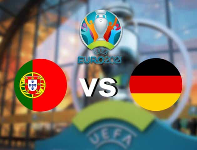 Soi kèo nhà cái Bồ Đào Nha vs Đức, 19/06/2021 - Giải vô địch bóng đá châu Âu