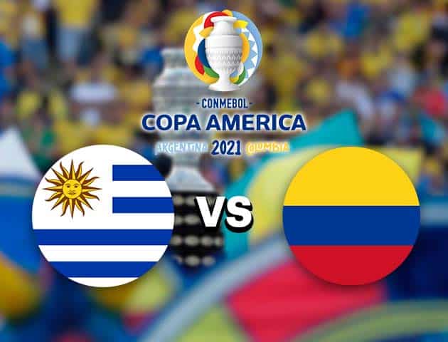 Soi kèo nhà cái Uruguay vs Colombia, 04/07/2021 - Copa America