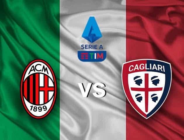 Soi kèo nhà cái AC Milan vs Cagliari, 30/08/2021 - VĐQG Ý [Serie A]