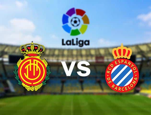 Soi kèo nhà cái Mallorca vs Espanyol, 28/08/2021 - VĐQG Tây Ban Nha