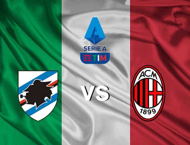 Soi kèo nhà cái Sampdoria vs AC Milan, 24/08/2021 - VĐQG Ý [Serie A]