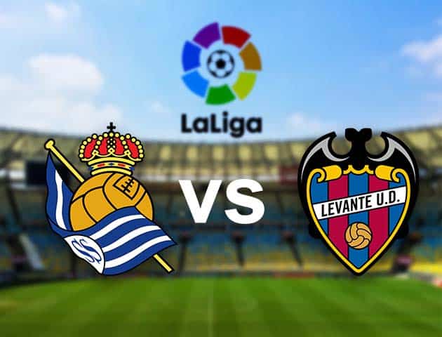 Soi kèo nhà cái Real Sociedad vs Levante, 29/08/2021 - VĐQG Tây Ban Nha