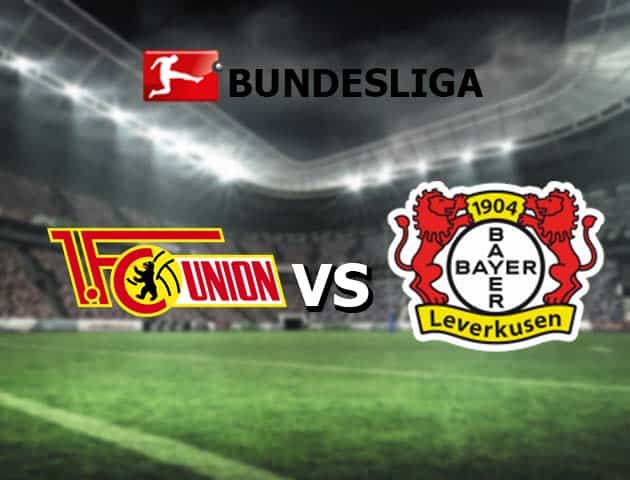 Soi kèo nhà cái Union Berlin vs Bayer Leverkusen, 14/8/2021 - VĐQG Đức [Bundesliga]