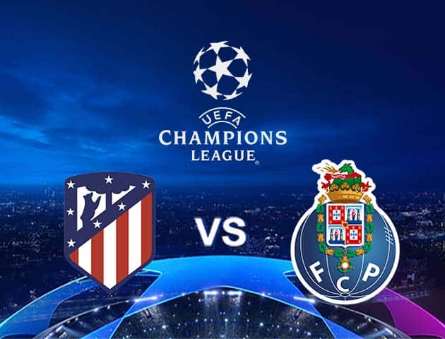 Soi kèo nhà cái Atletico Madrid vs Porto, 16/09/2021 - Champions League