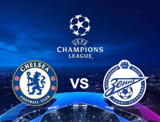 Soi kèo Win2888win288 Chelsea vs Zenit, 15/09/2021 – Champions League