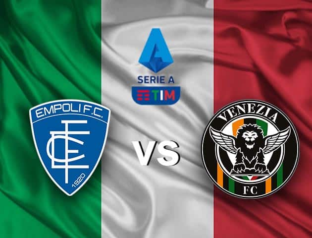 Soi kèo Win2888win288 Empoli vs Venezia, 12/09/2021 - VĐQG Ý [Serie A]