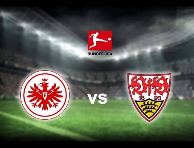 Soi kèo nhà cái Eintracht Frankfurt vs Stuttgart, 12/09/2021 - VĐQG Đức [Bundesliga]