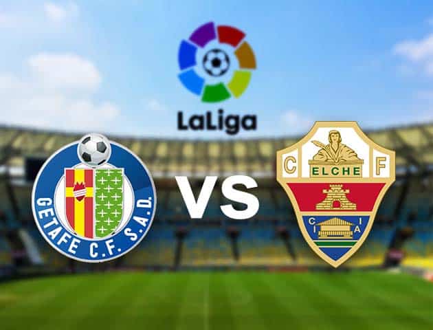 Soi kèo Win2888win288 Getafe vs Elche, 12/09/2021 - VĐQG Tây Ban Nha